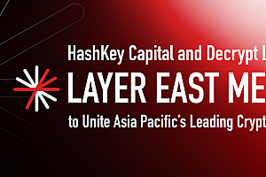 HashKey Capital和Decrypt推出亚太Web3媒体联盟Layer East Media,PANews担任理事会成员