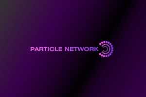 币安、币安 双打新:速览链抽象Particle Network