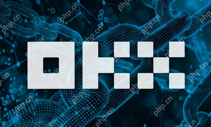 欧易交易所链接 欧易交易所最新官方网址分享 - php中文网
