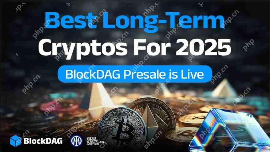BlockDag（BDAG）：2025年最容易说话的加密项目 - php中文网