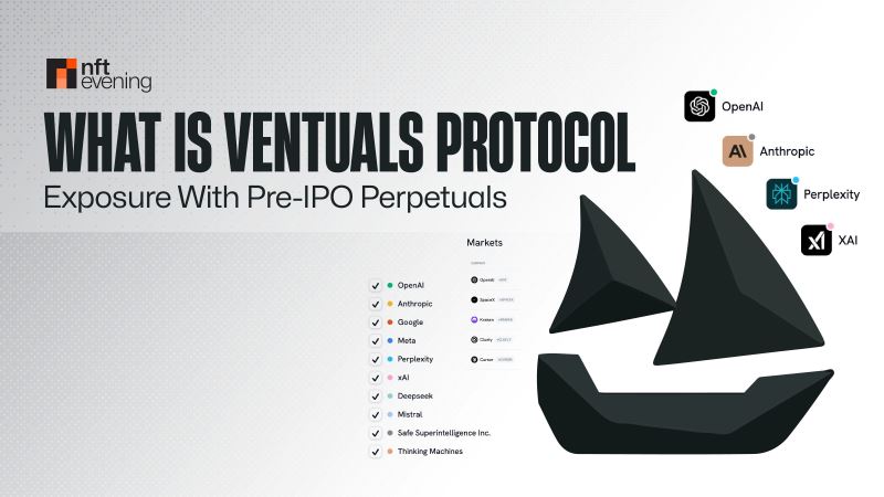 什么是 Ventuals Protocol：IPO 前永续合约的新概念