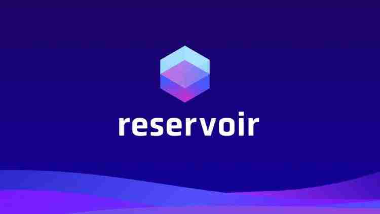 什么是Reservoir(DAM币)?Reservoir项目概述,代币经济与未来前景分析