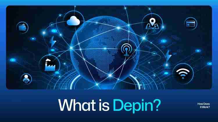 什么是DePIN?2025最佳DePIN加密项目推荐