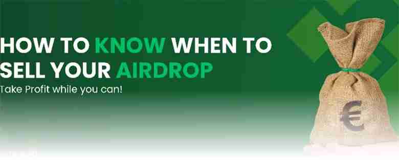 收到的空投代币要何时卖出？如何判断？一文介绍