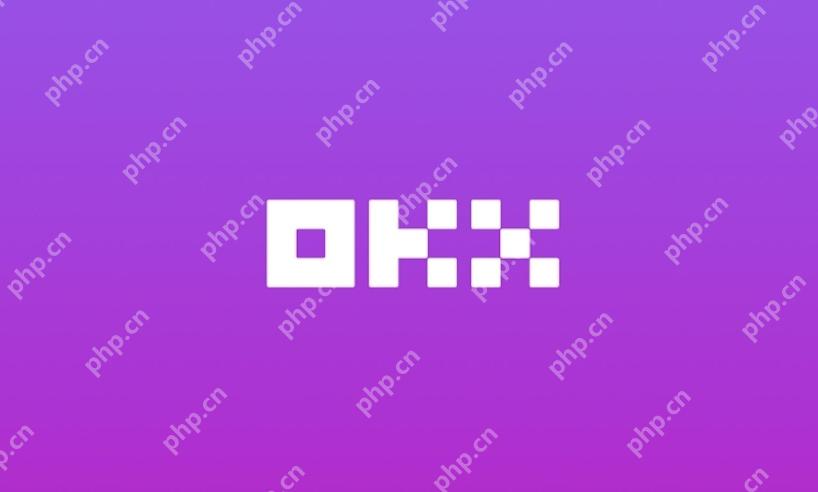 欧易OKX保姆级下载教程：安卓/iOS/电脑端App详细下载流程 - php中文网